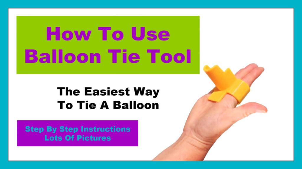 altijd wacht licentie How To Use Balloon Tie Tool – The Easiest Way To Tie A Balloon – Fun With  Balloons